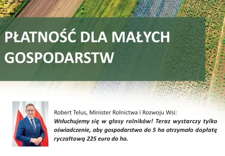Płatność dla małych gospodarstw: Minister Telus zapowiada dopłatę 225 euro/ha dla gospodarstw do 5 ha.