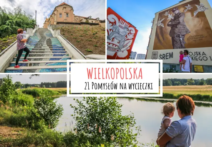 Najpiękniejsze miejsca w Wielkopolsce, które musisz zobaczyć