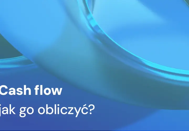 Błękitne, płynne kształty na tle. Tekst: "Cash flow jak go obliczyć?".