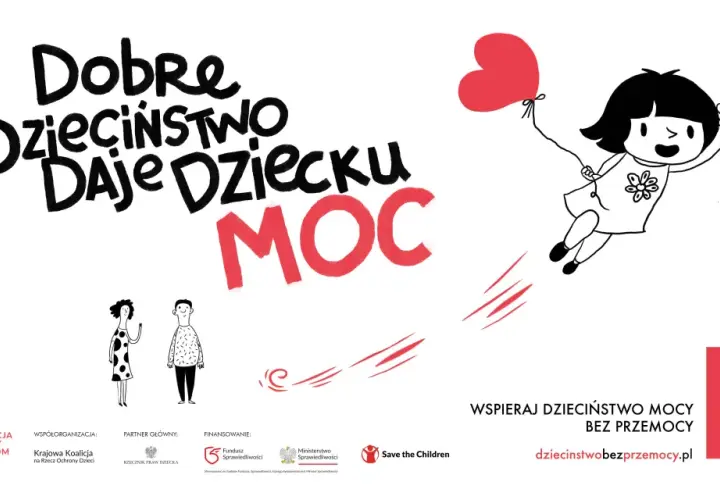 Radosne roczne dziecko z sercem unosi się w powietrzu. Napis: "Dobre Dzieciństwo Daje Dziecku Moc".