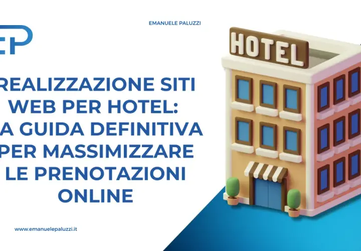 Guida alla realizzazione di siti web per hotel, per massimizzare le prenotazioni online. Logo EP e un hotel stilizzato.
