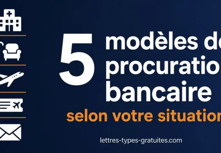 5 modèles de procuration bancaire pour diverses situations : voyage, santé, etc.