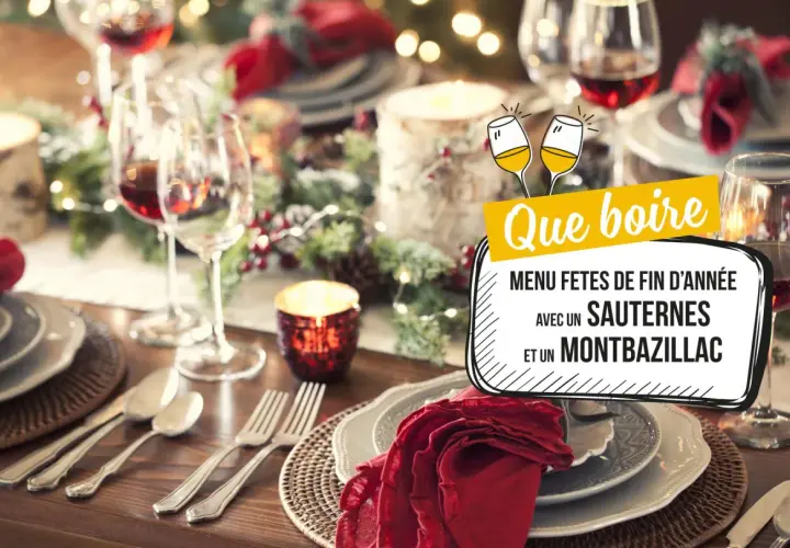 Table de fête dressée pour les fêtes de fin d'année, suggérant que manger avec du Sauternes et du Montbazillac.