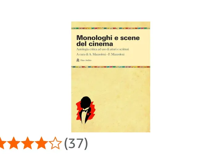 Copertina del libro "Monologhi e scene del cinema", un'antologia critica con monologhi film italiani per attori e scrittori.