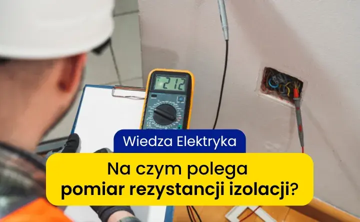 Jakim napięciem mierzyć rezystancję izolacji? Kluczowe normy i praktyki