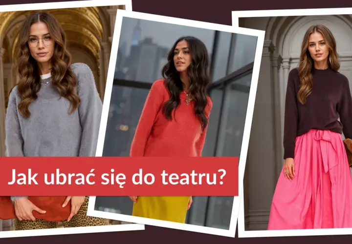Jak się ubrać na koncert w teatrze, aby wyglądać elegancko i stylowo