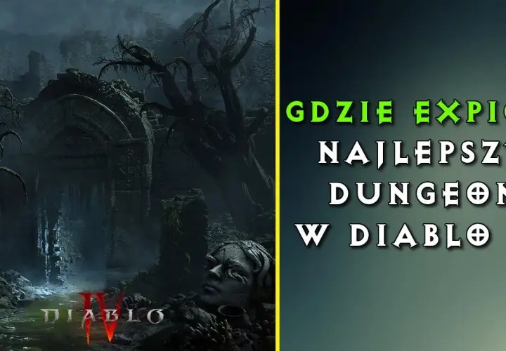 Gdzie znaleźć Expic w Diablo 4 i jak go zdobyć bez problemów