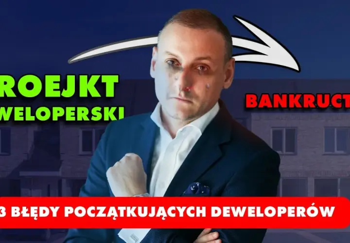 Jak zostać deweloperem bez pieniędzy i uniknąć finansowych pułapek
