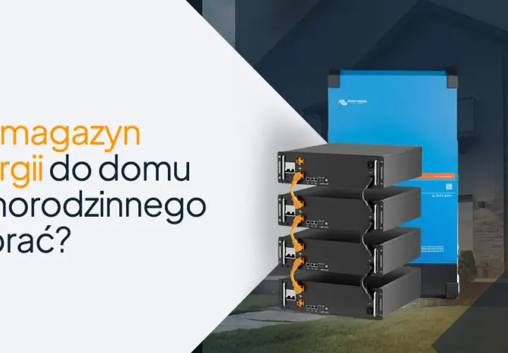 Magazyn energii: Jak wybrać baterie? Oszczędności i Mój Prąd