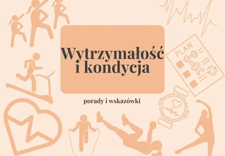 Wzmocnij wytrzymałość i kondycję dzięki ćwiczeniom, planom treningowym i wskazówkom.