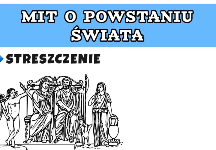 Streszczenie mitu o powstaniu świata: Kluczowe postacie i ich losy