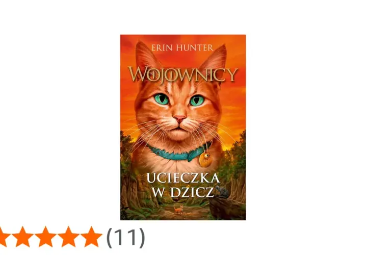Okładka książki "Wojownicy: Ucieczka w dzicz". Rudy kot z zielonymi oczami spogląda na widza. W tle las i zachodzące słońce.