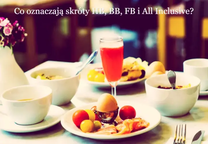 Co oznacza HB w hotelu? Poznaj szczegóły wyżywienia i oszczędności