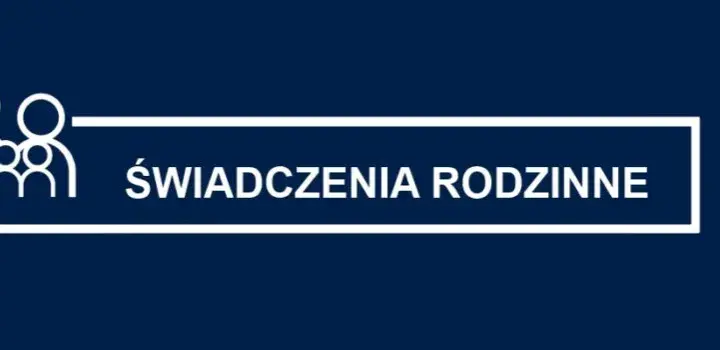 Świadczenia rodzinne 2025/2026: Terminy, zasady, wniosek. Złóż na czas!