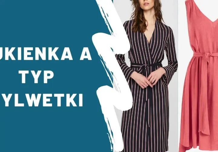 Jak rozpoznać swój typ sylwetki? Porady stylizacyjne dla każdej figury