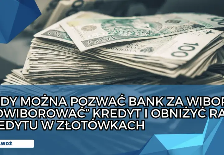 Stos banknotów 100 zł. Dowiedz się, kiedy można pozwać bank za WIBOR i obniżyć raty kredytu.