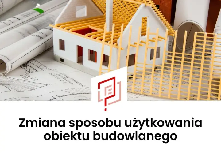Model domu na planach architektonicznych symbolizuje zmianę sposobu użytkowania obiektu budowlanego.