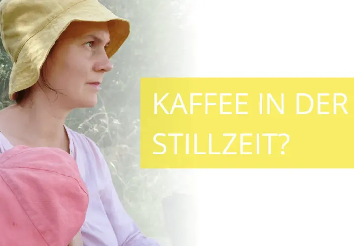 Frau mit Kind fragt: Kaffee in der Stillzeit? Wann wird Koffein abgebaut?