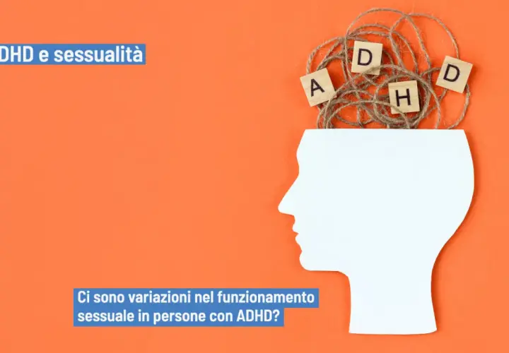 Sagoma di testa bianca con fili aggrovigliati e lettere che formano "ADHD". Titolo: "ADHD e sessualità". Domanda: "Ci sono variazioni nel funzionamento sessuale in persone con ADHD?".