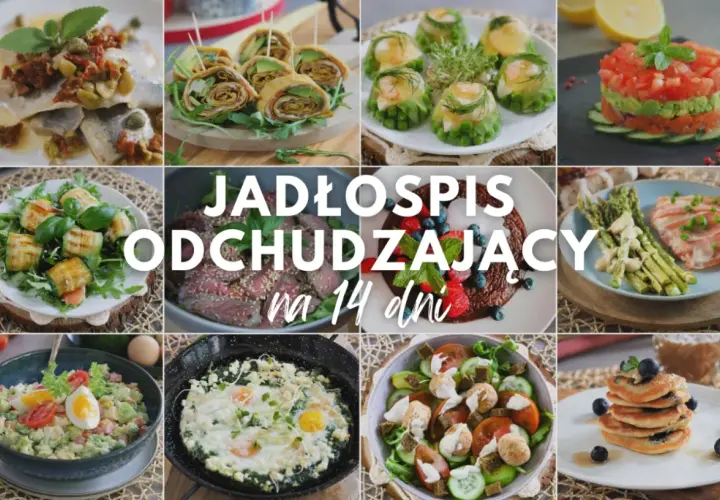 Jadłospis odchudzający na 14 dni. Inspiracje, co jeść żeby schudnąć z brzucha: ryby, mięso, warzywa, owoce, jajka.