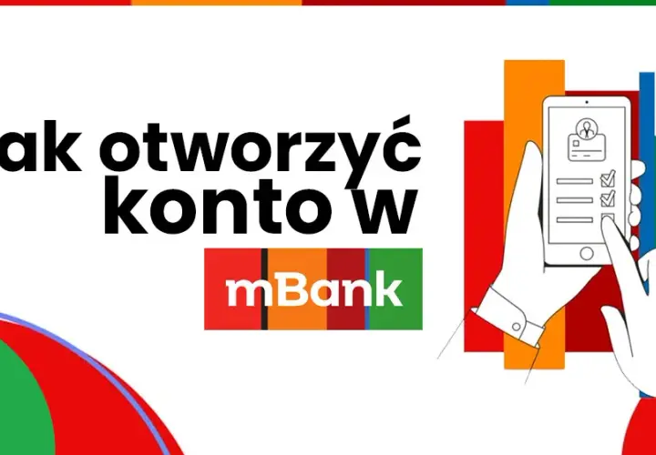 Jak założyć konto w mBanku bez zbędnych formalności i opłat