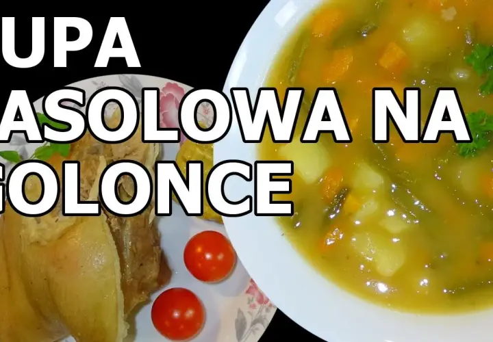 Jaka zupa na golonce? Przepisy, triki i sekrety mistrza kuchni