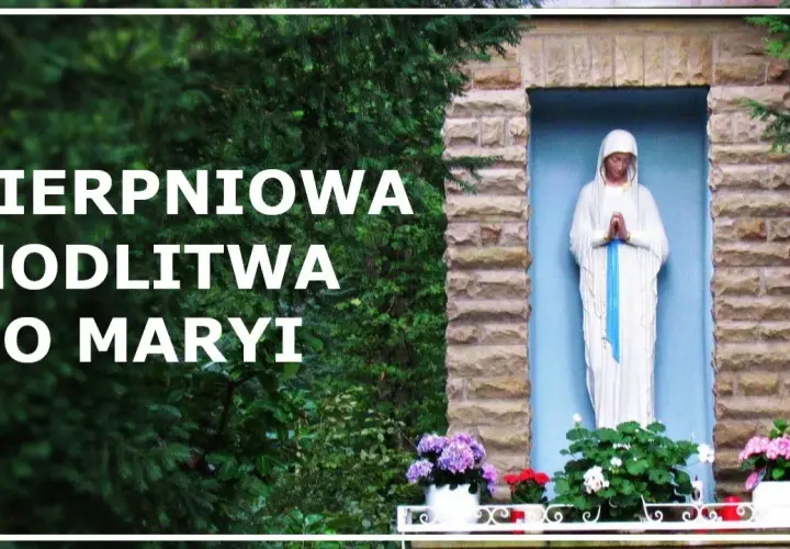 Jakie litanie odmawiamy w sierpniu? Poznaj duchowe praktyki miesiąca