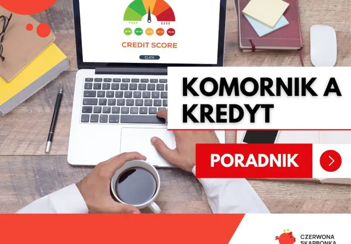 Spłacony komornik a BIK: jak odzyskać zdolność kredytową? Poradnik.