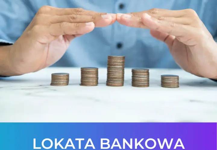 Lokata bankowa: Przewodnik dla początkujących jak bezpiecznie oszczędzać?