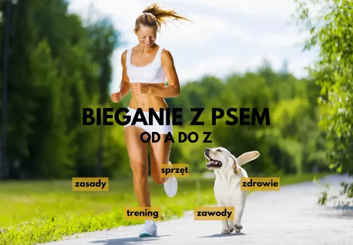 Szczęśliwa kobieta i jej pies biegają razem. Napis "Bieganie z psem od A do Z" sugeruje kompleksowy przewodnik po tej aktywności.
