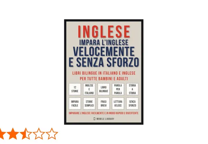 Copertina di "Inglese: Impara l'inglese velocemente e senza sforzo", una raccolta di libri bilingue italiano-inglese, tra i migliori libri in inglese per imparare.