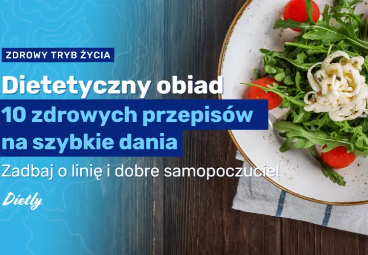 Co zjeść na obiad fit? 10 zdrowych przepisów, które pokochasz