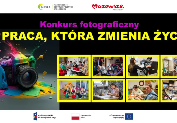 Kolorowy aparat zapowiada konkurs fotograficzny "Praca, która zmienia życie". Widać też zdjęcia ludzi w różnych sytuacjach zawodowych i społecznych.
