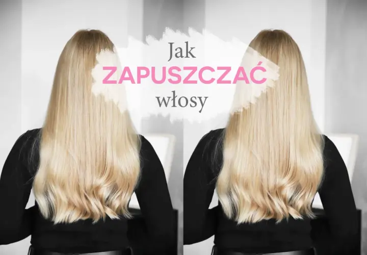 Długie, blond włosy i tekst "Jak zapuszczać włosy".