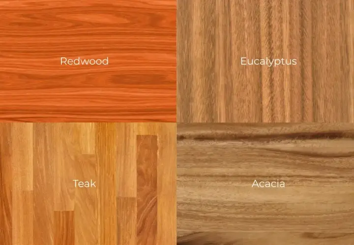 Four wood samples: Redwood, Eucalyptus, Teak, and Acacia. Eucalyptus wood grain is similar to acacia.