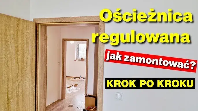 Montaż drzwi wewnętrznych z ościeżnicą regulowaną - cena i koszt