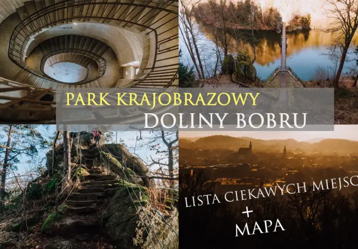 Park Krajobrazowy Doliny Bobru: kręte schody, kamieniołom z jeziorem, skalne ścieżki i panorama miasta. Odkryj listę miejsc i mapę!