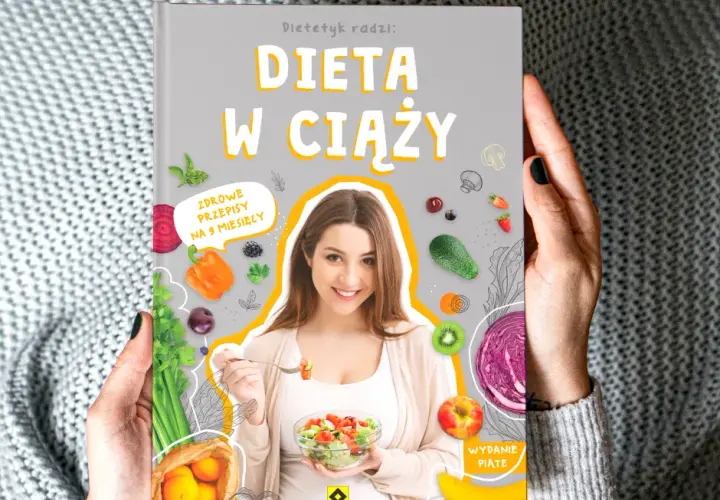Zdrowe przepisy na 9 miesięcy - dieta w ciąży, która wspiera mamę
