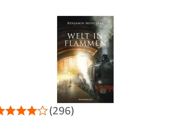 Cover von "Welt in Flammen": Eine Dampflokomotive dampft in einer Bahnhofshalle, die in warmes Licht getaucht ist.