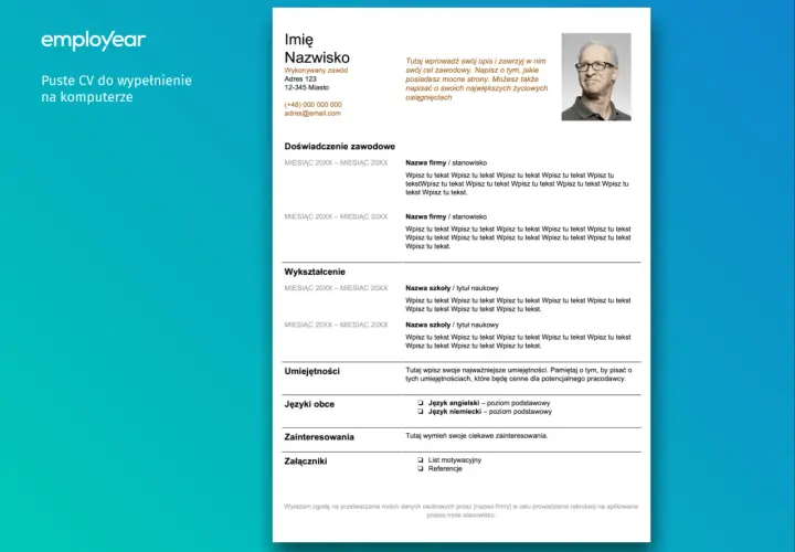 Pusty szablon CV do wypełnienia z przykładowymi danymi i zdjęciem mężczyzny.