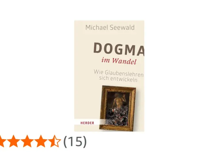 Buchcover "Dogma im Wandel" von Michael Seewald. Es erklärt die Dogmen Bedeutung und wie Glaubenslehren sich entwickeln.