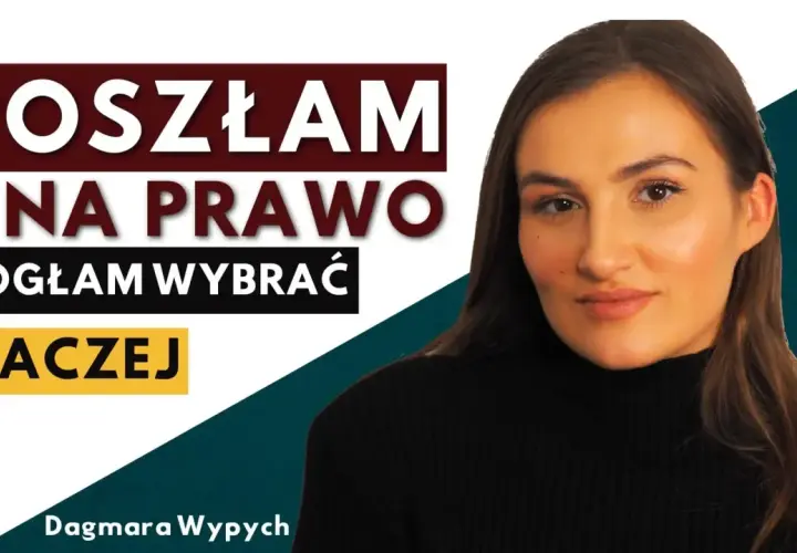 Dagmara Wypych opowiada o swoich studiach prawniczych i wyborach życiowych.