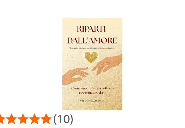 Copertina libro "Ripartire dall'amore": due mani si sfiorano sotto un cuore dorato spezzato. Una guida per superare una rottura e ricominciare da te.