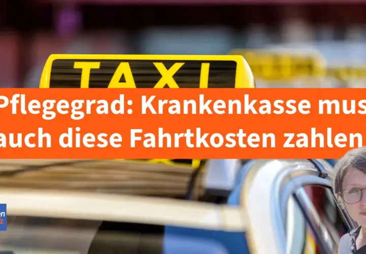 Pflegegrad 2: Krankenkasse muss Fahrtkosten übernehmen. Ein Taxi im Hintergrund.