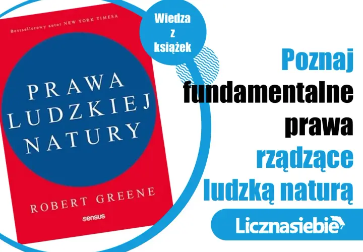 Książka "Prawa ludzkiej natury" Roberta Greene'a. Poznaj fundamentalne prawa rządzące ludzką naturą.