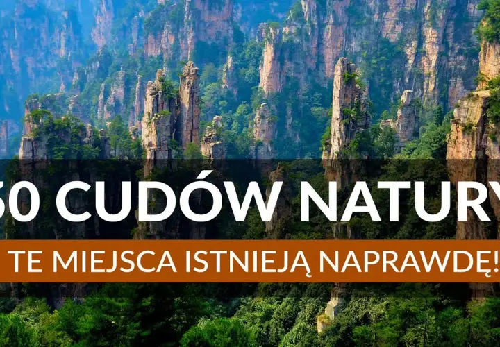 50 najpiękniejszych miejsc na świecie, które musisz zobaczyć w życiu