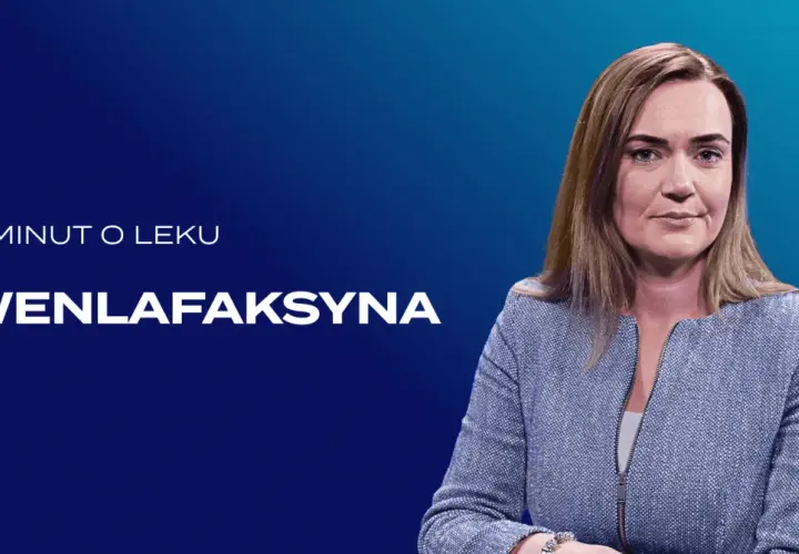 Kobieta w niebieskiej marynarce, na ekranie napis "5 minut o leku WENLAFAKSYNA".