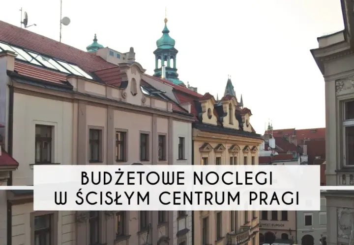 Ile kosztuje nocleg w Pradze? Pełny przewodnik po cenach i trikach