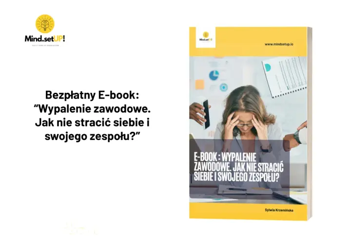 Darmowy e-book "Wypalenie zawodowe. Jak nie stracić siebie i swojego zespołu?" - praktyczne porady.