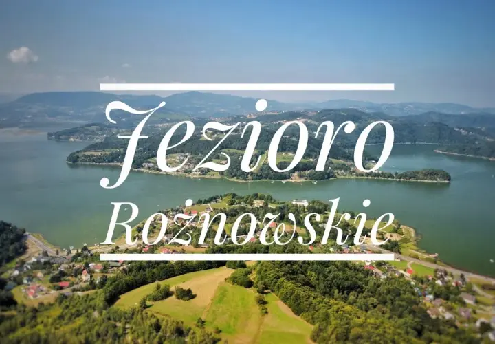 Jezioro Rożnowskie: Odkryj atrakcje! Przewodnik na Twój wyjazd